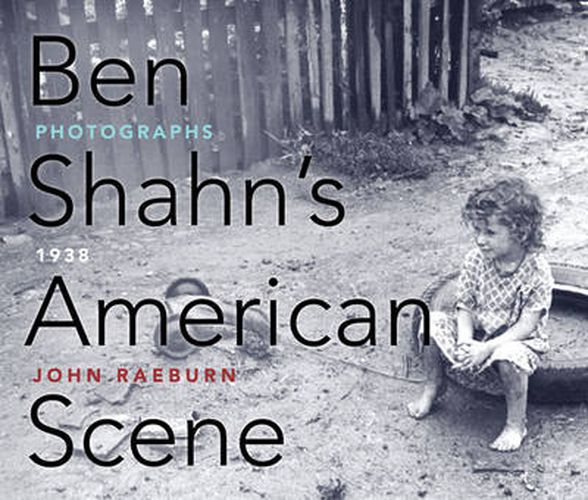 Cover image for Ben Shahn's American Scene: Photographs, 1938