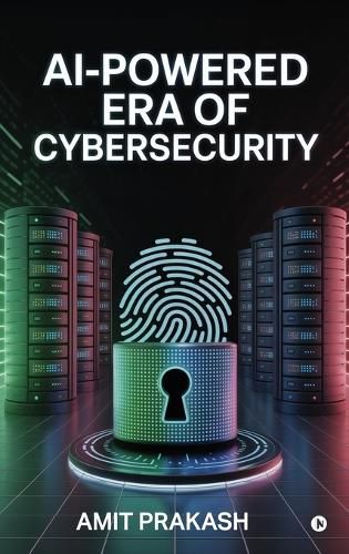 Cover image for AI-Powered Era of Cybersecurity