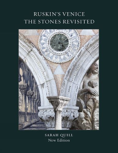 Cover image for Ruskin's Venice:  The Stones Revisited New Edition