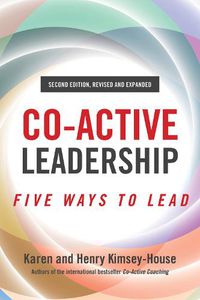 Cover image for Co-Active Leadership, Second Edition
