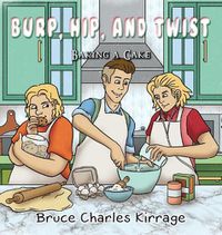 Cover image for Burp, Hip, and Twist