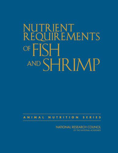 Nutrient Requirements of Fish and Shrimp