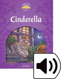 Cover image for Classic Tales Second Edition: Level 4: Cinderella Audio Pack