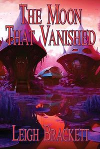 Cover image for The Moon That Vanished