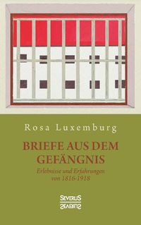 Cover image for Briefe aus dem Gefangnis: Erlebnisse und Erfahrungen von 1915-1918