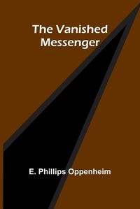 Cover image for The Vanished Messenger