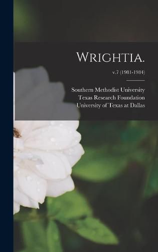 Cover image for Wrightia.; v.7 (1981-1984)