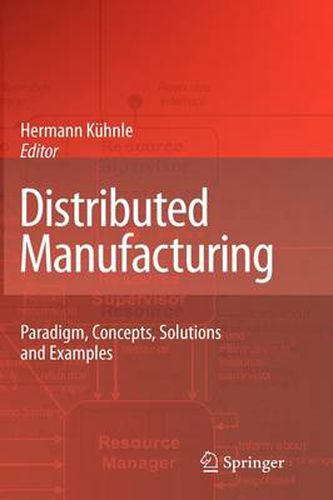 Cover image for Distributed Manufacturing: Paradigm, Concepts, Solutions and Examples