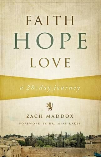 Cover image for Faith, Hope, Love: A 28-Day Journey