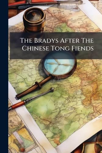 Cover image for The Bradys After The Chinese Tong Fiends