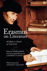 Cover image for Erasmus on Literature: His Ratio or 'System' of 1518/1519