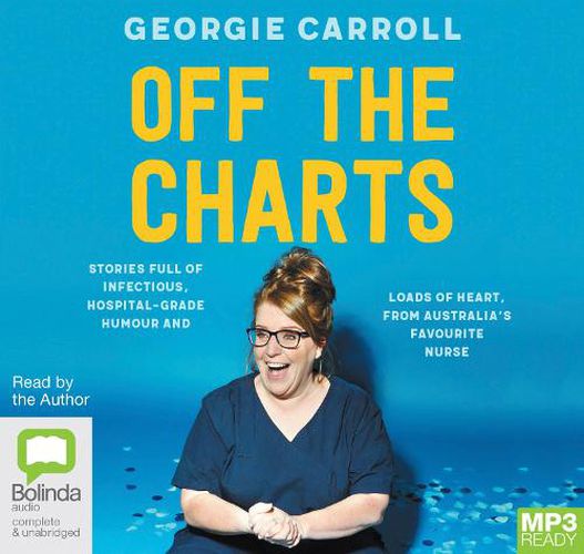 Off The Charts: Stories full of infectious, hospital-grade humour and loads of heart, from Australia's favourite nurse