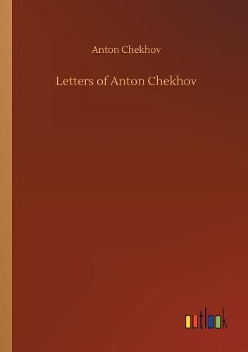 Letters of Anton Chekhov