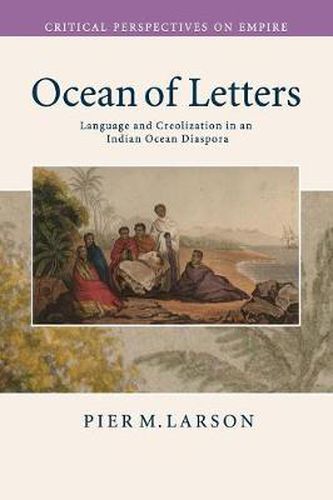 Cover image for Ocean of Letters: Language and Creolization in an Indian Ocean Diaspora