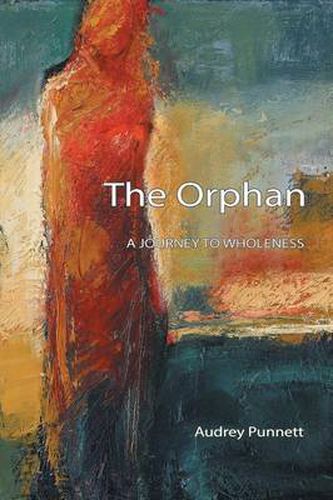 Cover image for The Orphan: A Journey to Wholeness
