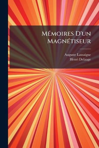 Cover image for Memoires D'un Magnetiseur