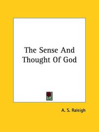 Cover image for The Sense and Thought of God