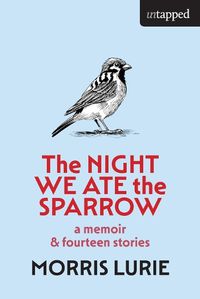 Cover image for The Night We Ate the Sparrow