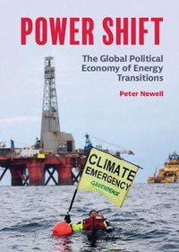 Cover image for Power Shift: The Global Political Economy of Energy Transitions