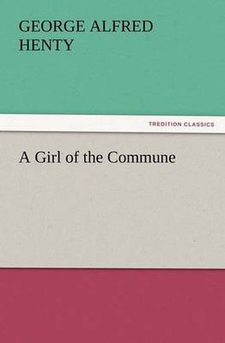 Cover image for A Girl of the Commune
