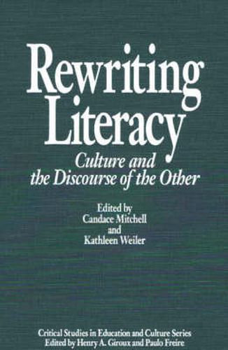 Rewriting Literacy: Culture and the Discourse of the Other