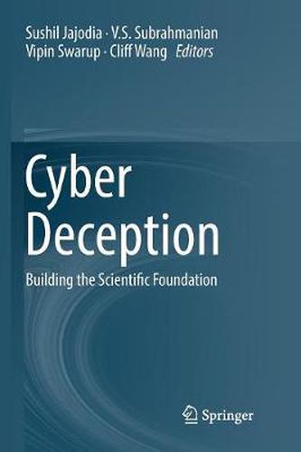 Cover image for Cyber Deception: Building the Scientific Foundation