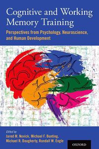 Cover image for Cognitive and Working Memory Training: Perspectives from Psychology, Neuroscience, and Human Development