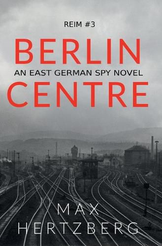 Cover image for Berlin Centre: An East German Spy Story