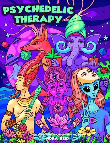 Cover image for Psychedelic Therapy - A Trippy Stress Relieving Coloring Book For Adults