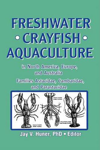 Cover image for Freshwater Crayfish Aquaculture in North America, Europe, and Australia: Families Astacidae, Cambaridae, and Parastacidae