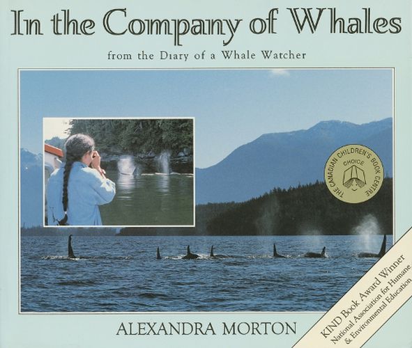 Cover image for In the Company of Whales: From the Diary of a Whale Watcher