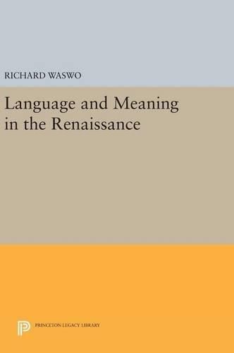 Cover image for Language and Meaning in the Renaissance