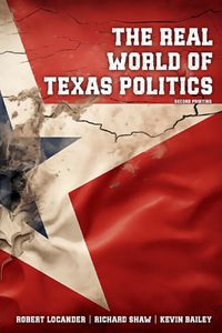 Cover image for The Real World of Texas Politics