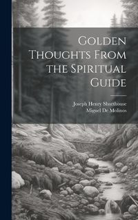 Cover image for Golden Thoughts From the Spiritual Guide