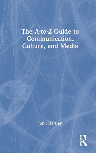 Cover image for The A-to-Z Guide to Communication, Culture, and Media