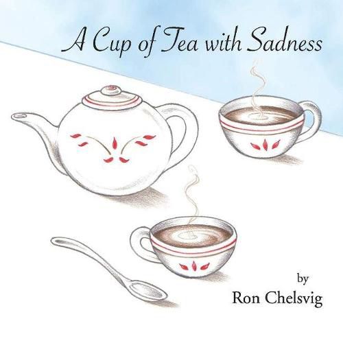 Cover image for A Cup of Tea with Sadness