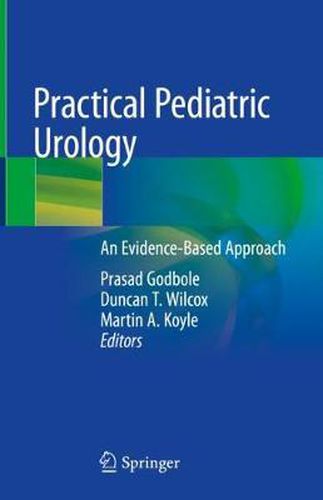 Practical Pediatric Urology: An Evidence-Based Approach