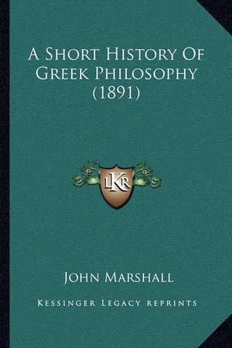 Cover image for A Short History of Greek Philosophy (1891)