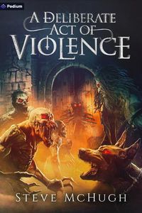 Cover image for A Deliberate Act of Violence