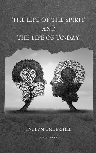 Cover image for The Life of the Spirit and the Life of To-day