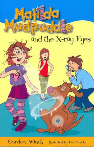 Cover image for Matilda Mudpuddle and the X-ray Eyes