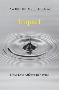 Cover image for Impact: How Law Affects Behavior