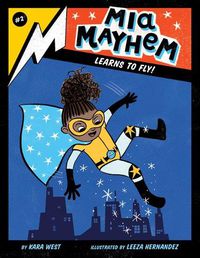 Cover image for MIA Mayhem Learns to Fly!: #2