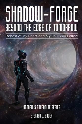 Cover image for Shadow-Forge Beyond the Edge of Tomorrow