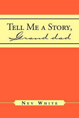 Cover image for Tell Me a Story, Grand Dad