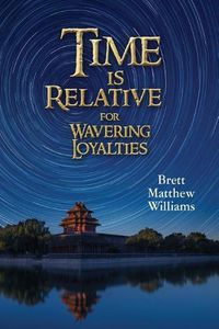 Cover image for Time is Relative for Wavering Loyalties