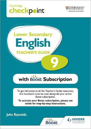 Cambridge Checkpoint Lower Secondary English Teacher's Guide 9 with Boost Subscription: Third Edition