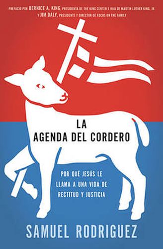 Cover image for La agenda del Cordero: Por que Jesus le llama a una vida de rectitud y justicia