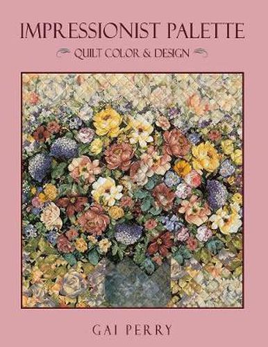 Cover image for Impressionist Palette: Quilt Color and Design