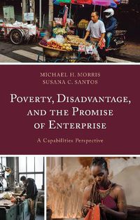 Cover image for Poverty, Disadvantage, and the Promise of Enterprise